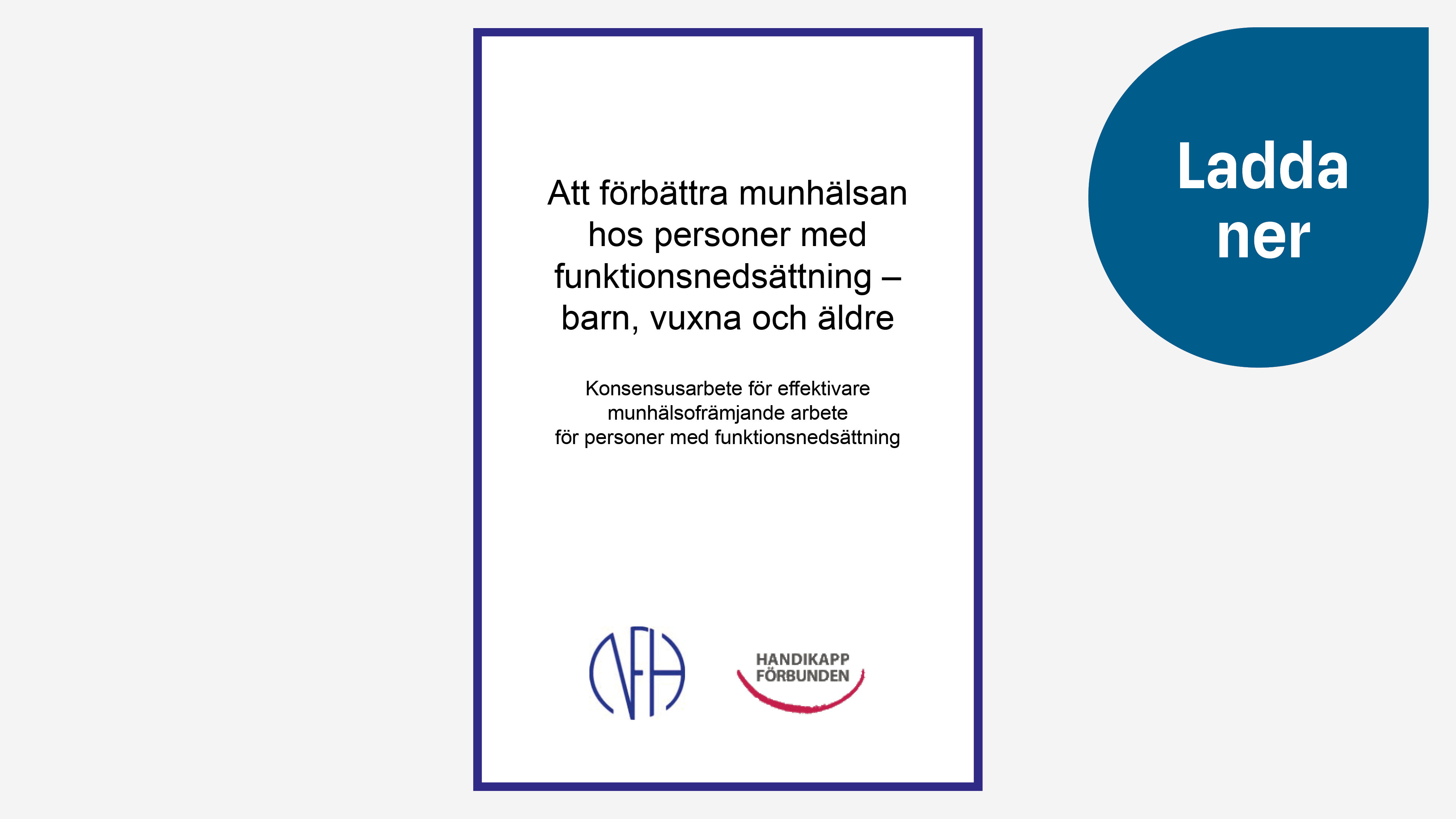 Att förbättra munhälsan hos personer med funktionsnedsättning