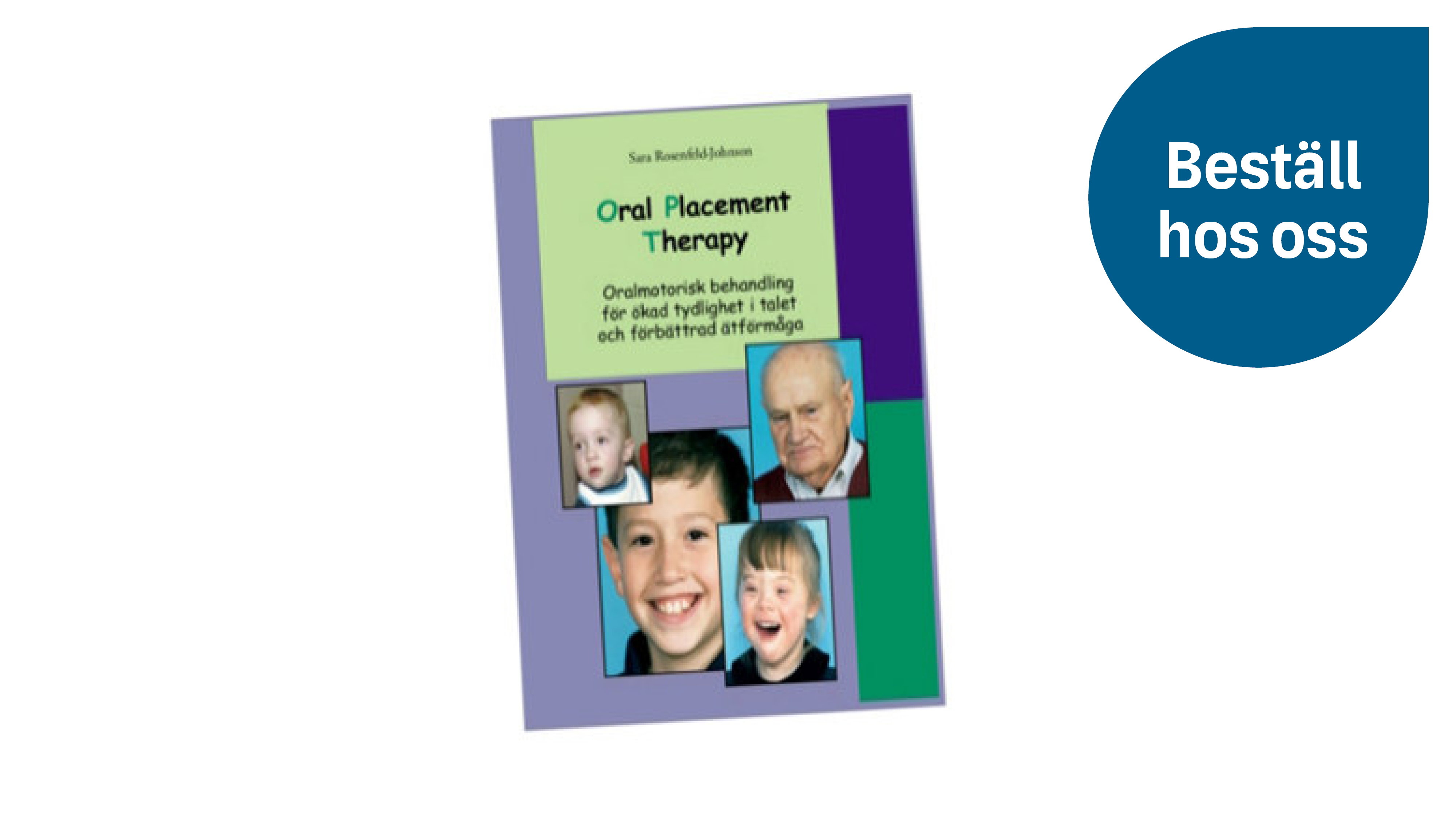 Oral Placement Therapy